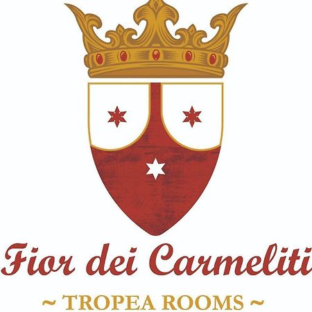 Fior Dei Carmeliti Rooms And Parking Tropea Eksteriør billede